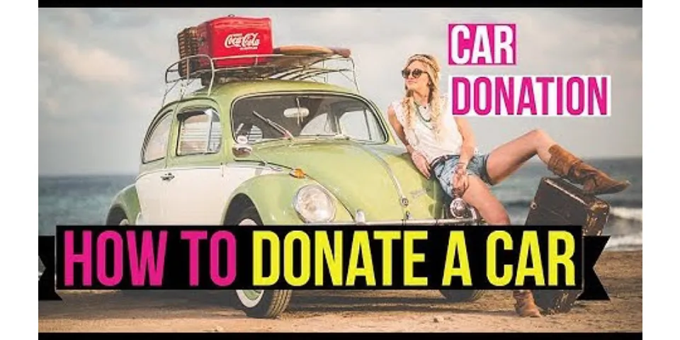 Is donating a car worth it?